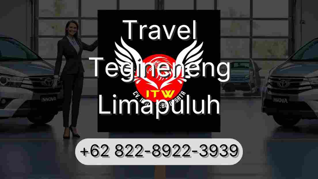 Travel Tegineneng Limapuluh