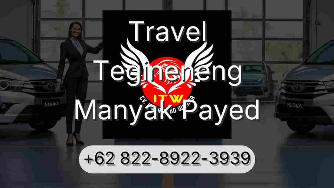 Travel Tegineneng Manyak Payed