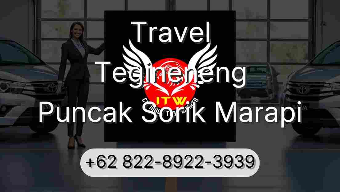 Travel Tegineneng Puncak Sorik Marapi