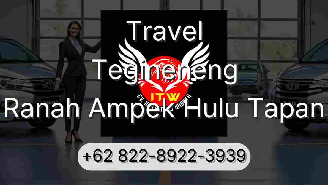 Travel Tegineneng Ranah Ampek Hulu Tapan