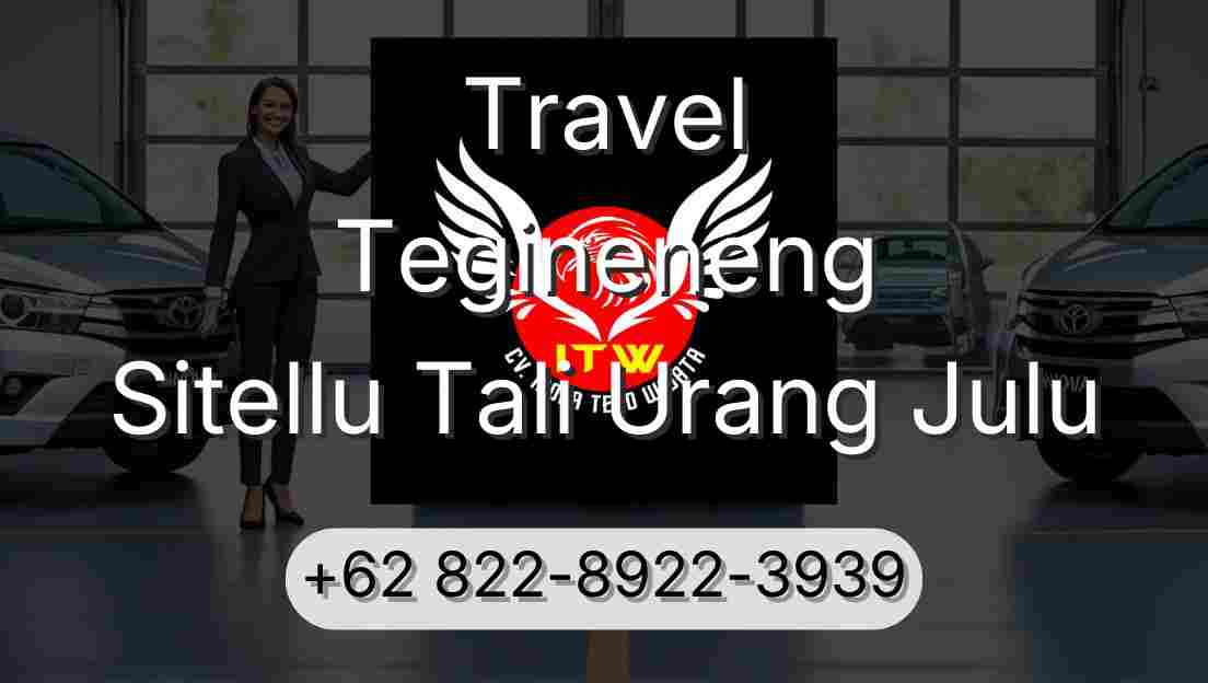 Travel Tegineneng Sitellu Tali Urang Julu
