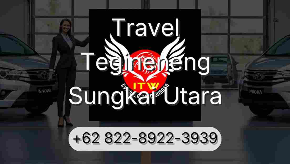 Travel Tegineneng Sungkai Utara