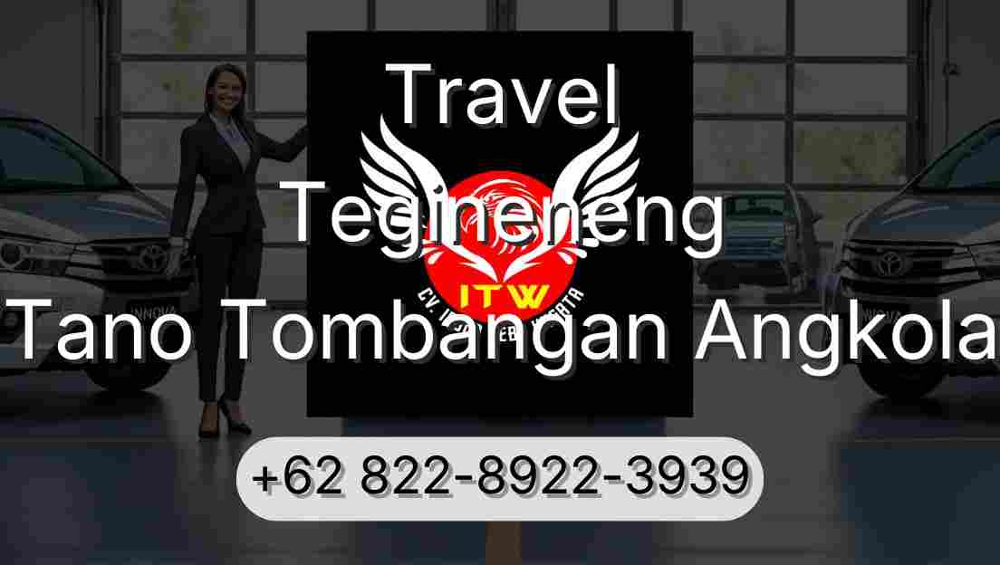 Travel Tegineneng Tano Tombangan Angkola