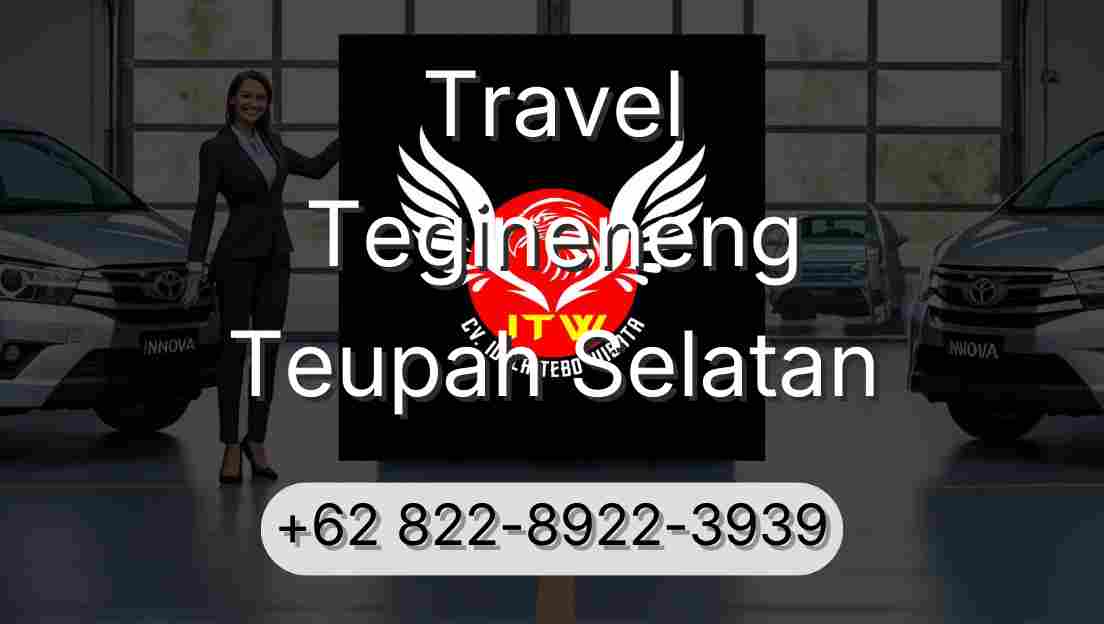 Travel Tegineneng Teupah Selatan