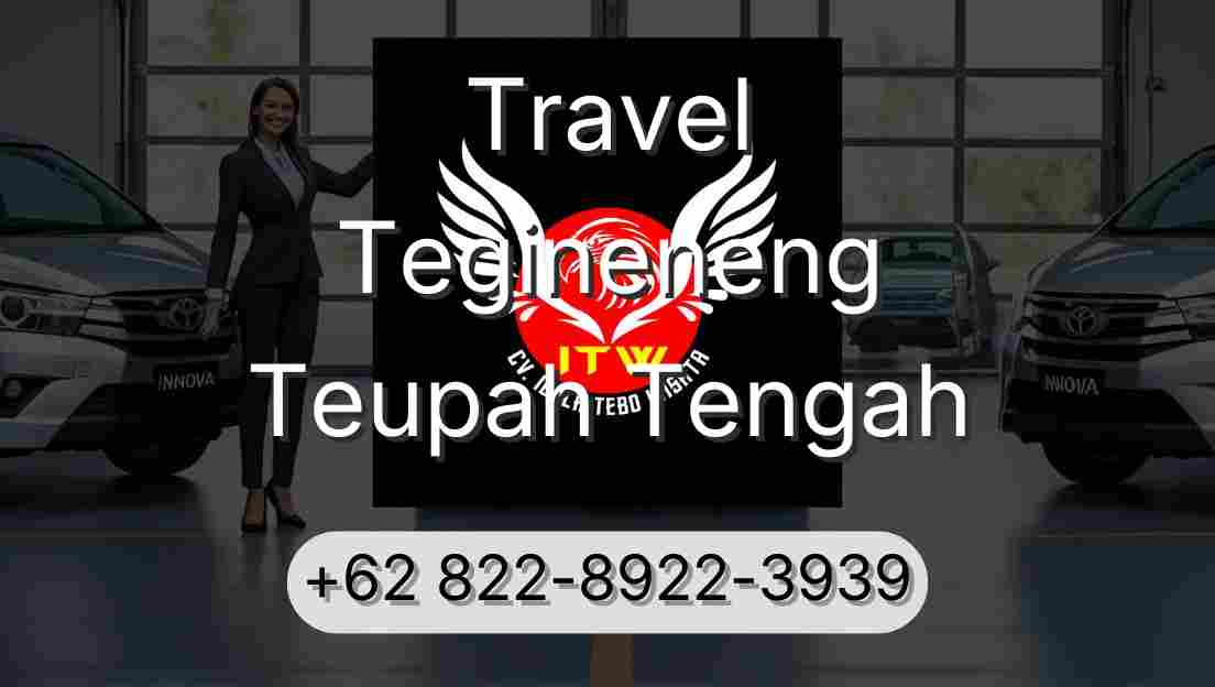 Travel Tegineneng Teupah Tengah