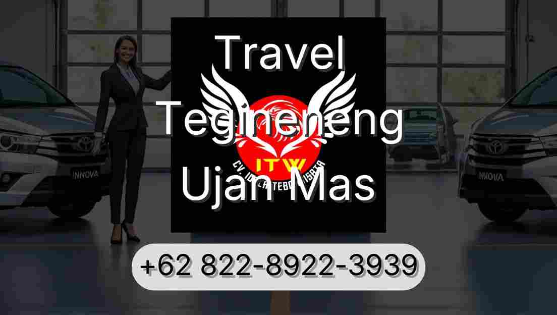 Travel Tegineneng Ujan Mas