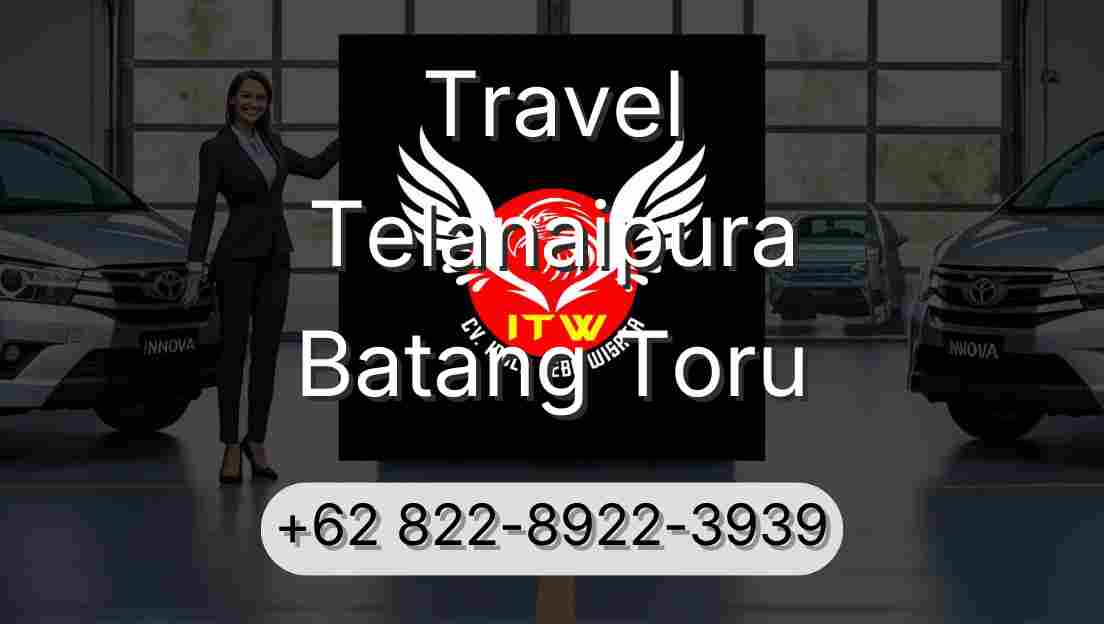 Travel Telanaipura Batang Toru