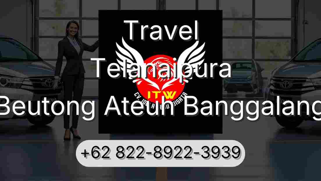 Travel Telanaipura Beutong Ateuh Banggalang