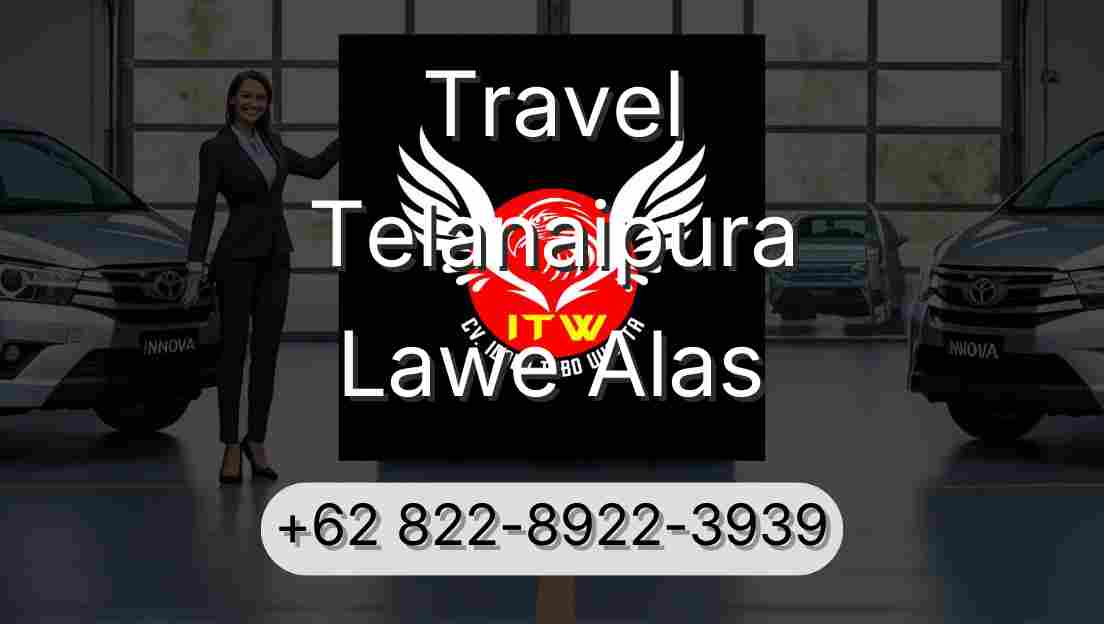 Travel Telanaipura Lawe Alas