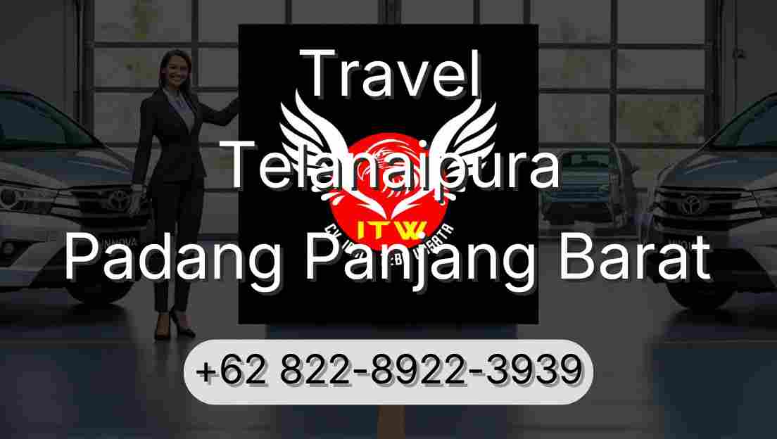 Travel Telanaipura Padang Panjang Barat