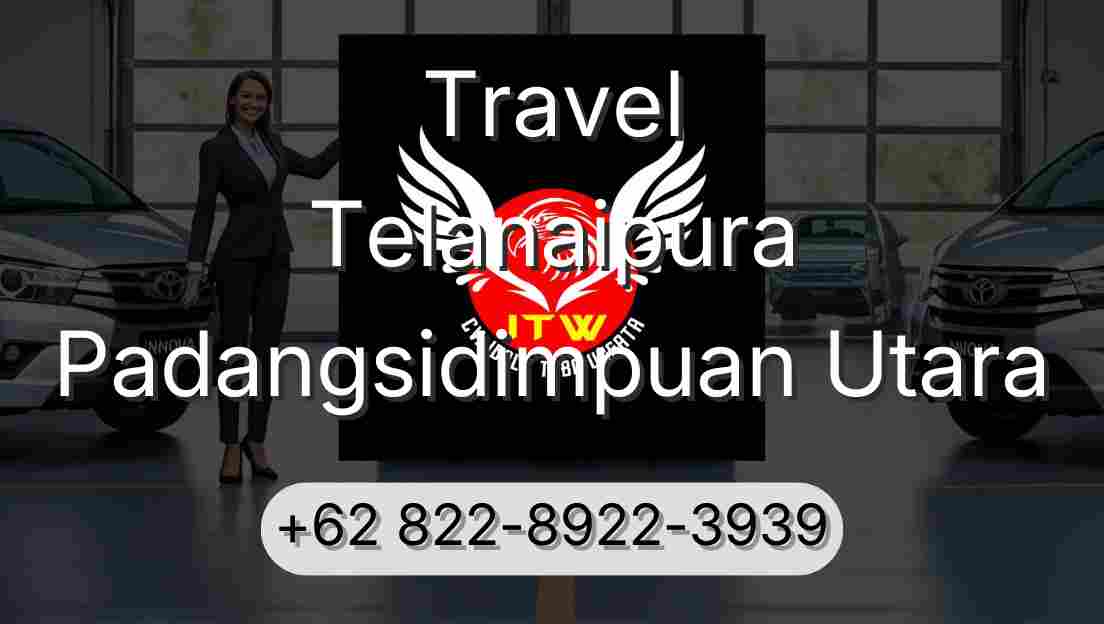 Travel Telanaipura Padangsidimpuan Utara