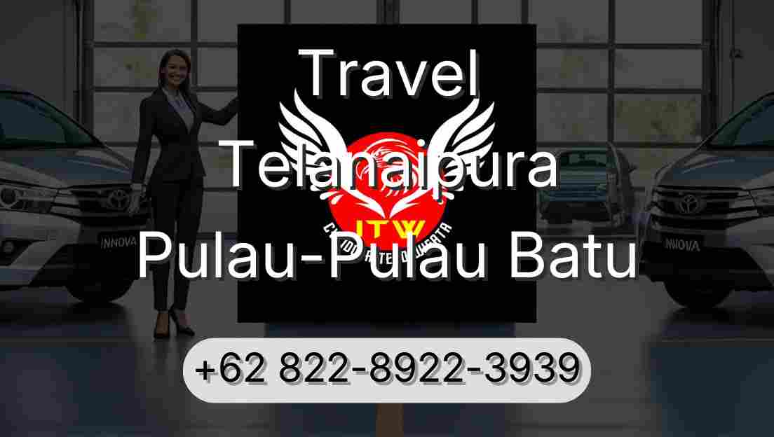 Travel Telanaipura Pulau-Pulau Batu