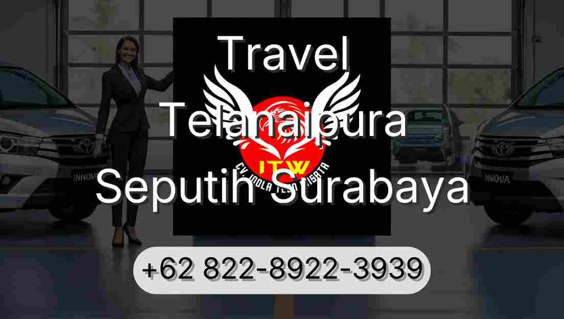 Travel Telanaipura Seputih Surabaya