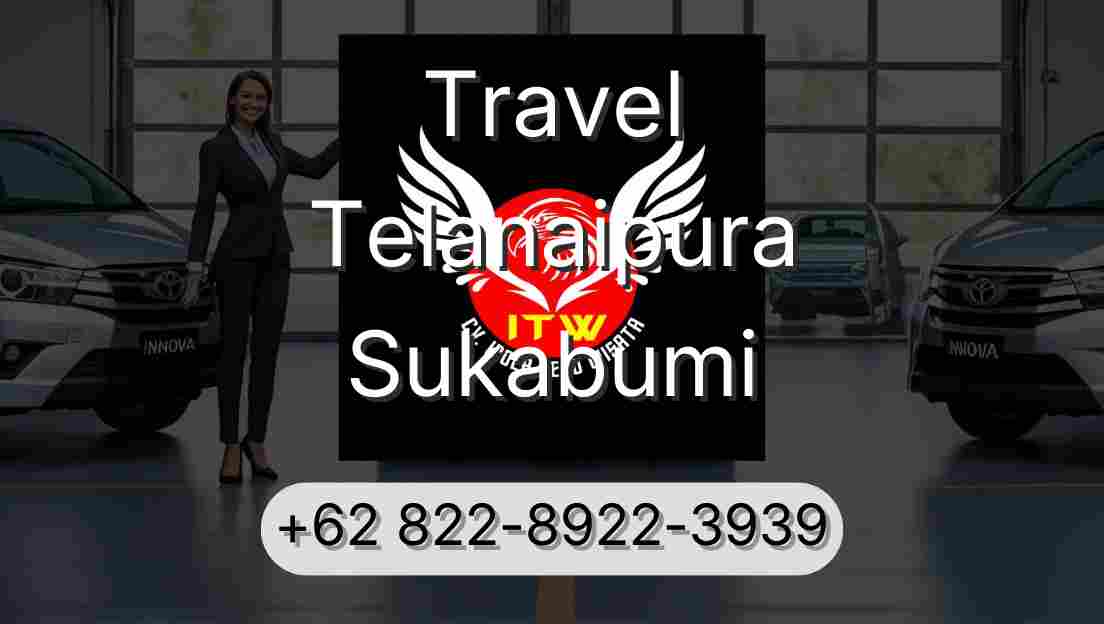 Travel Telanaipura Sukabumi