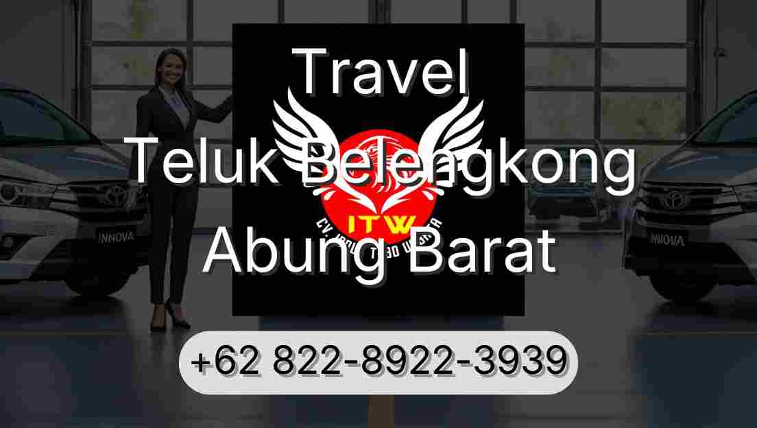 Travel Teluk Belengkong Abung Barat