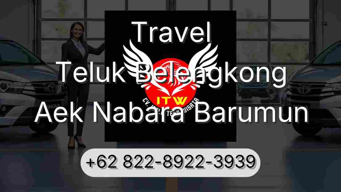 Travel Teluk Belengkong Aek Nabara Barumun