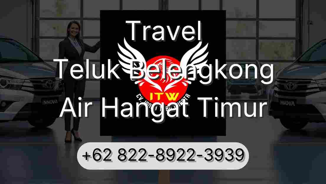 Travel Teluk Belengkong Air Hangat Timur