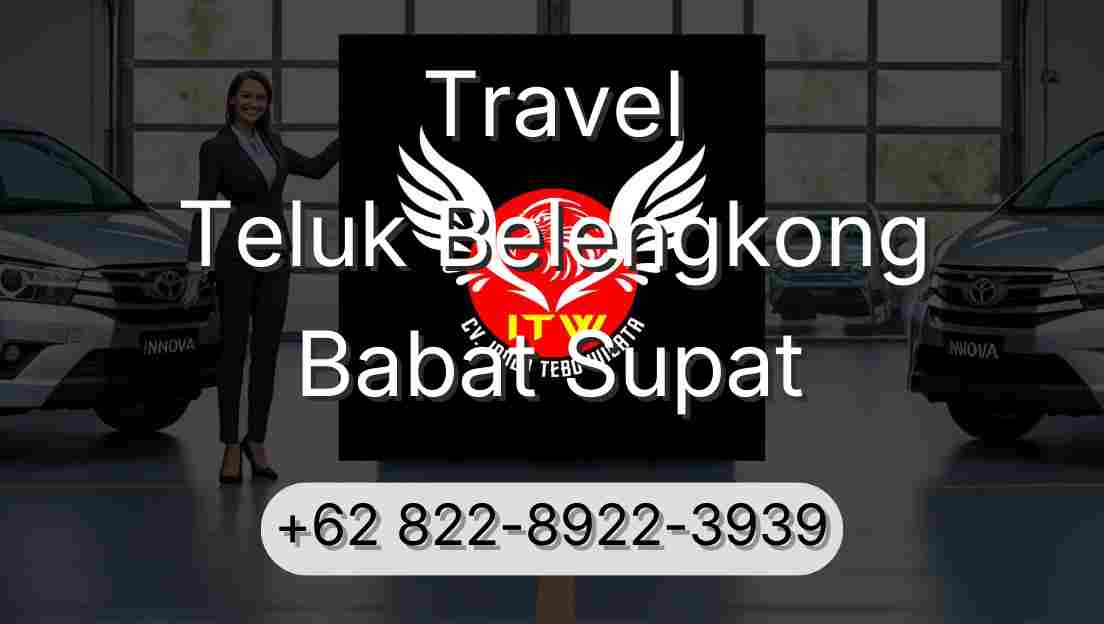 Travel Teluk Belengkong Babat Supat