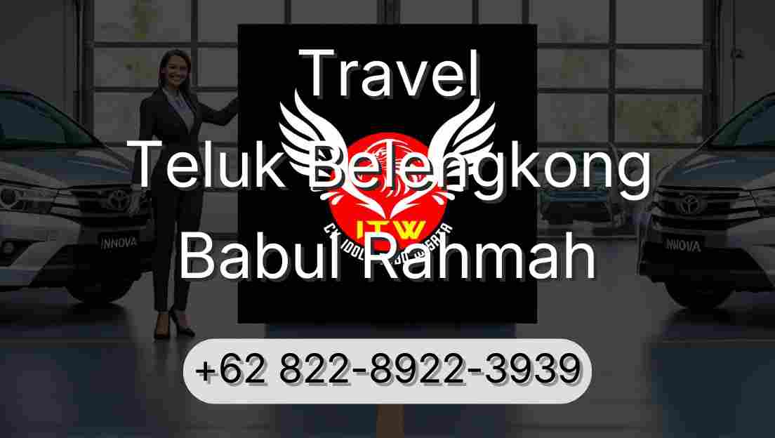 Travel Teluk Belengkong Babul Rahmah