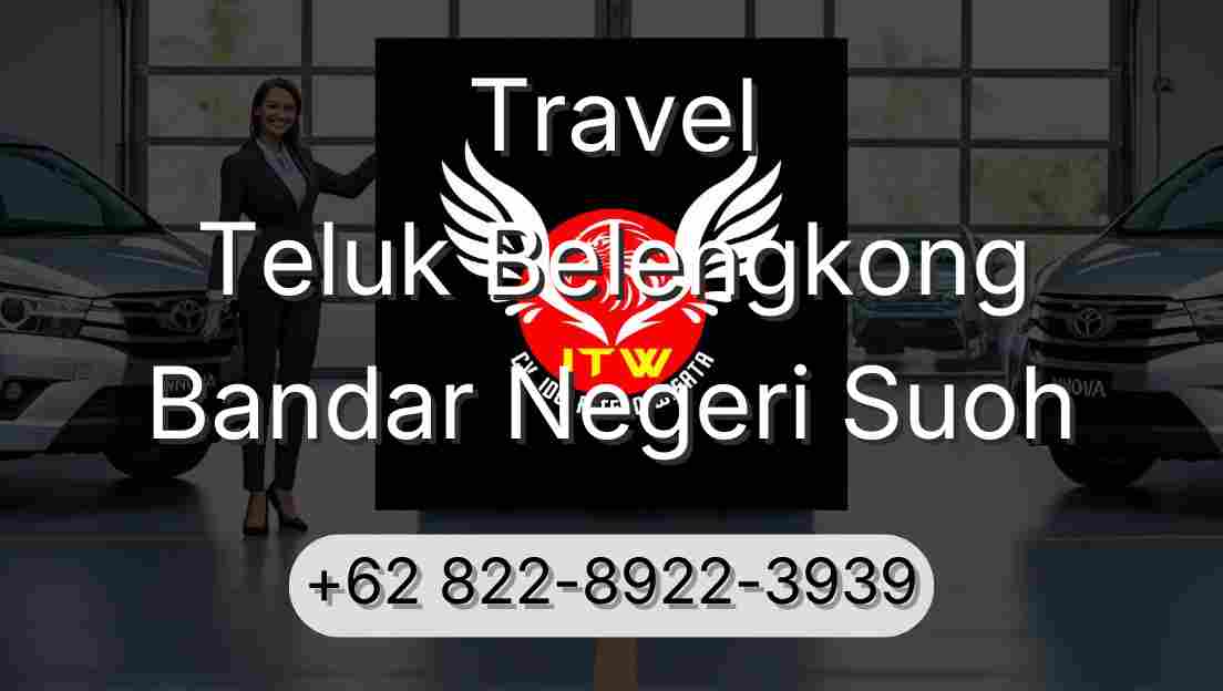 Travel Teluk Belengkong Bandar Negeri Suoh