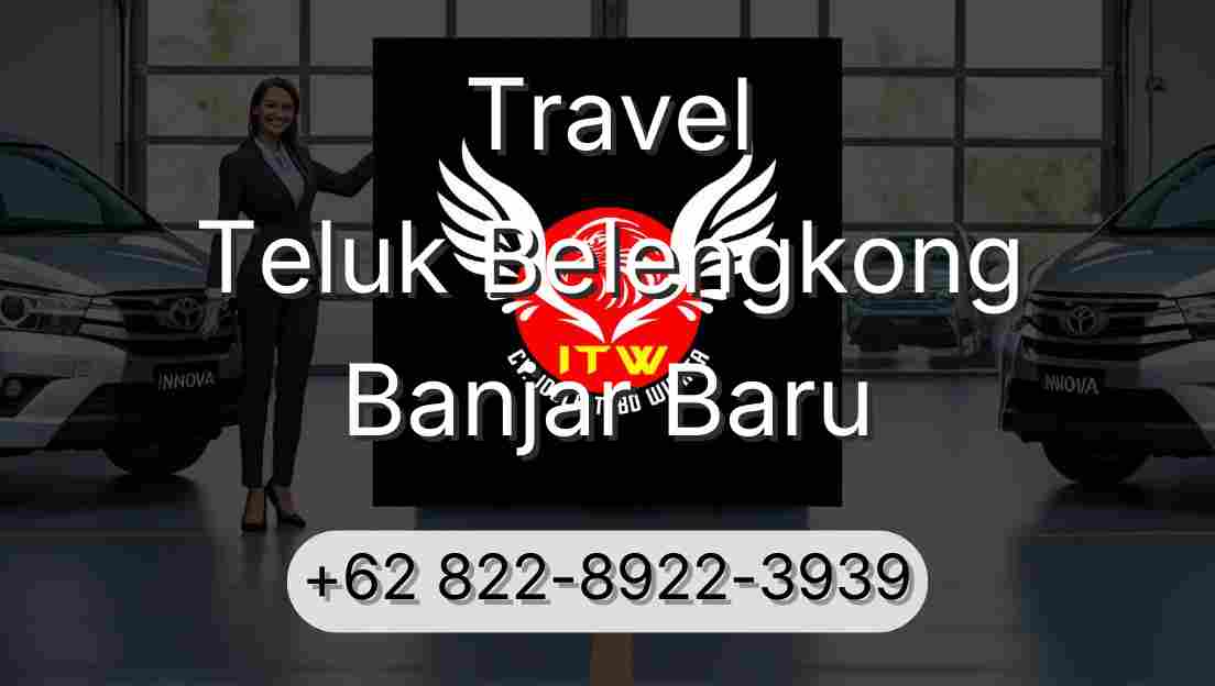 Travel Teluk Belengkong Banjar Baru
