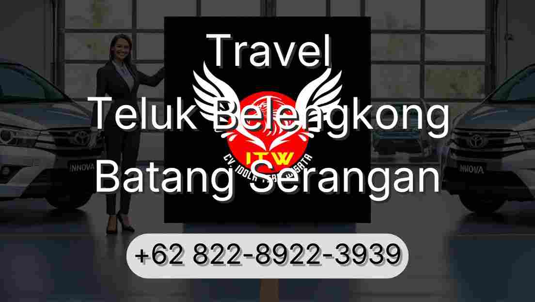 Travel Teluk Belengkong Batang Serangan