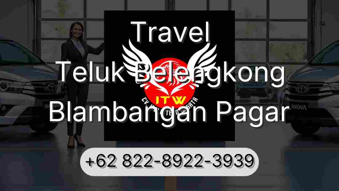 Travel Teluk Belengkong Blambangan Pagar