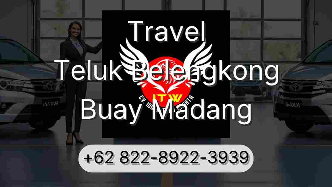Travel Teluk Belengkong Buay Madang