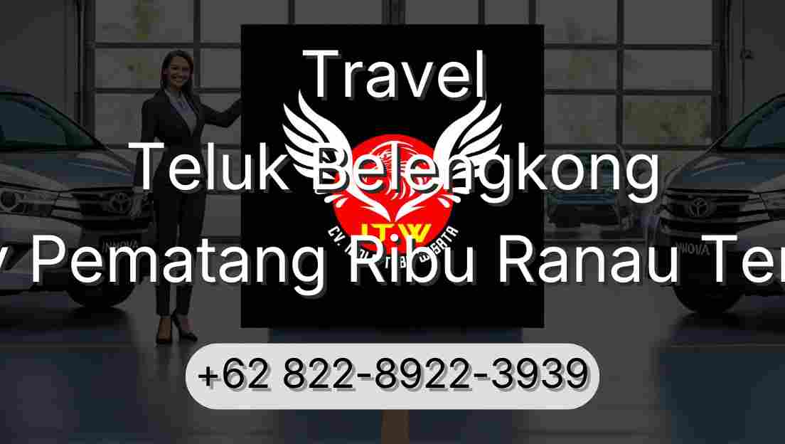 Travel Teluk Belengkong Buay Pematang Ribu Ranau Tengah