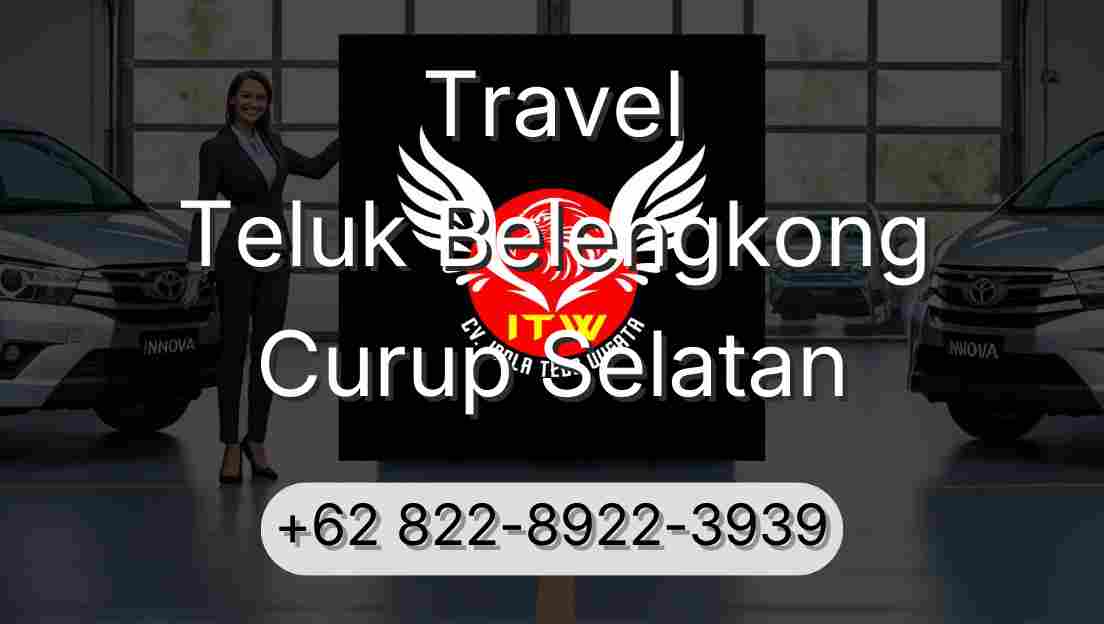 Travel Teluk Belengkong Curup Selatan