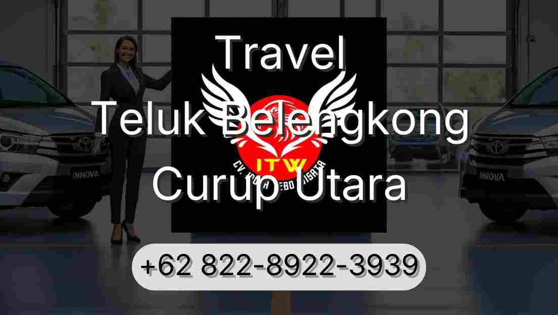 Travel Teluk Belengkong Curup Utara