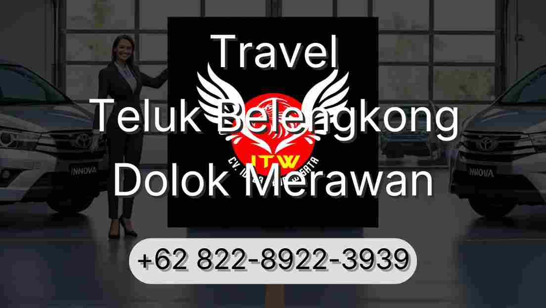 Travel Teluk Belengkong Dolok Merawan