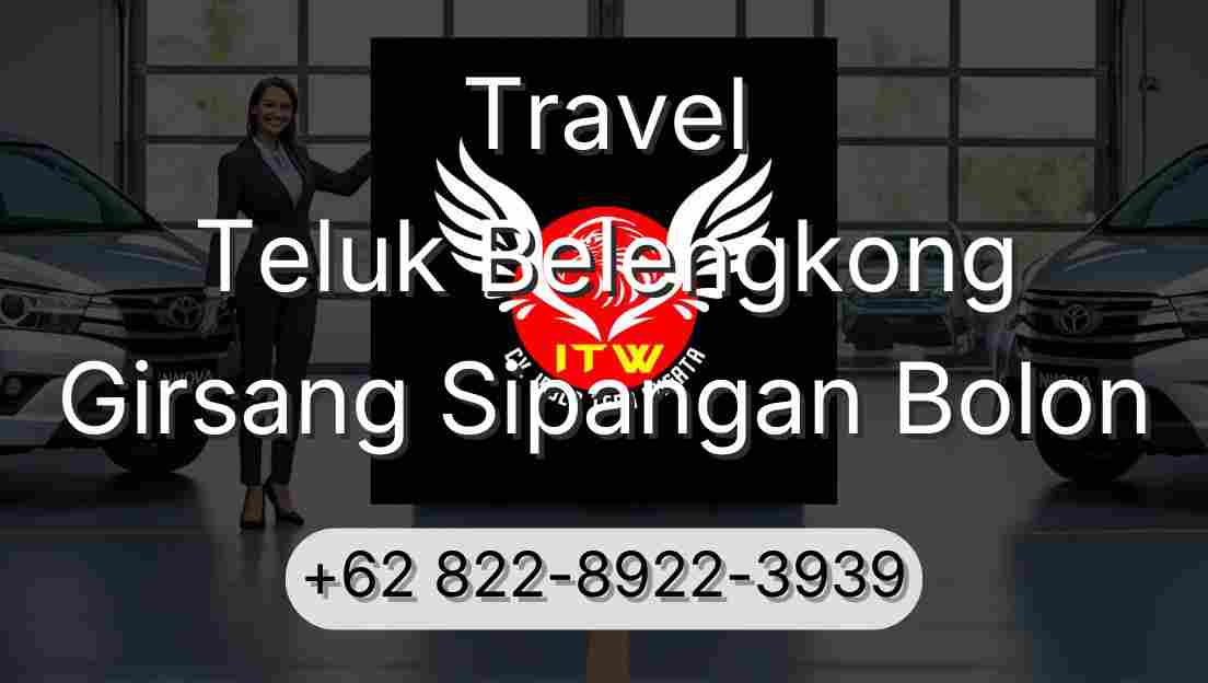 Travel Teluk Belengkong Girsang Sipangan Bolon