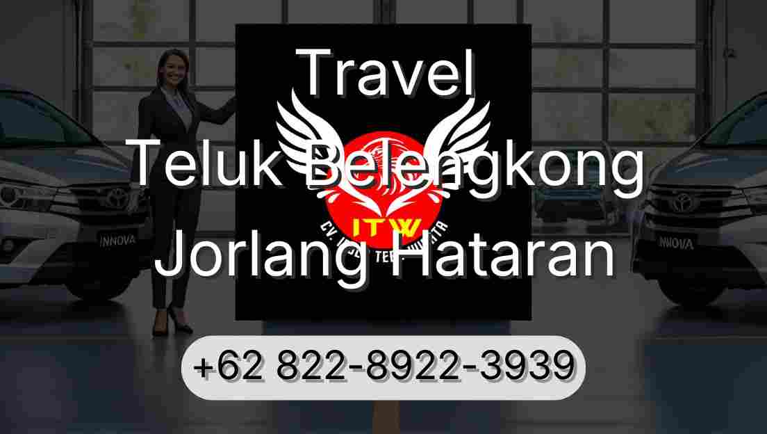 Travel Teluk Belengkong Jorlang Hataran