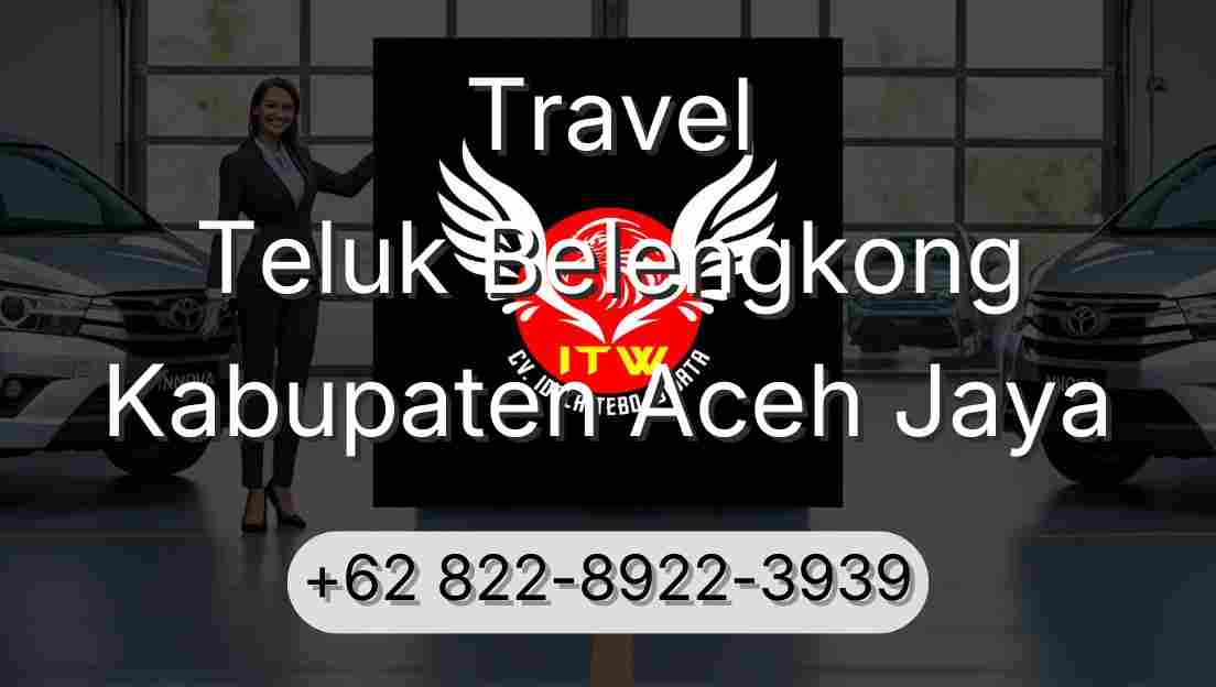 Travel Teluk Belengkong Kabupaten Aceh Jaya