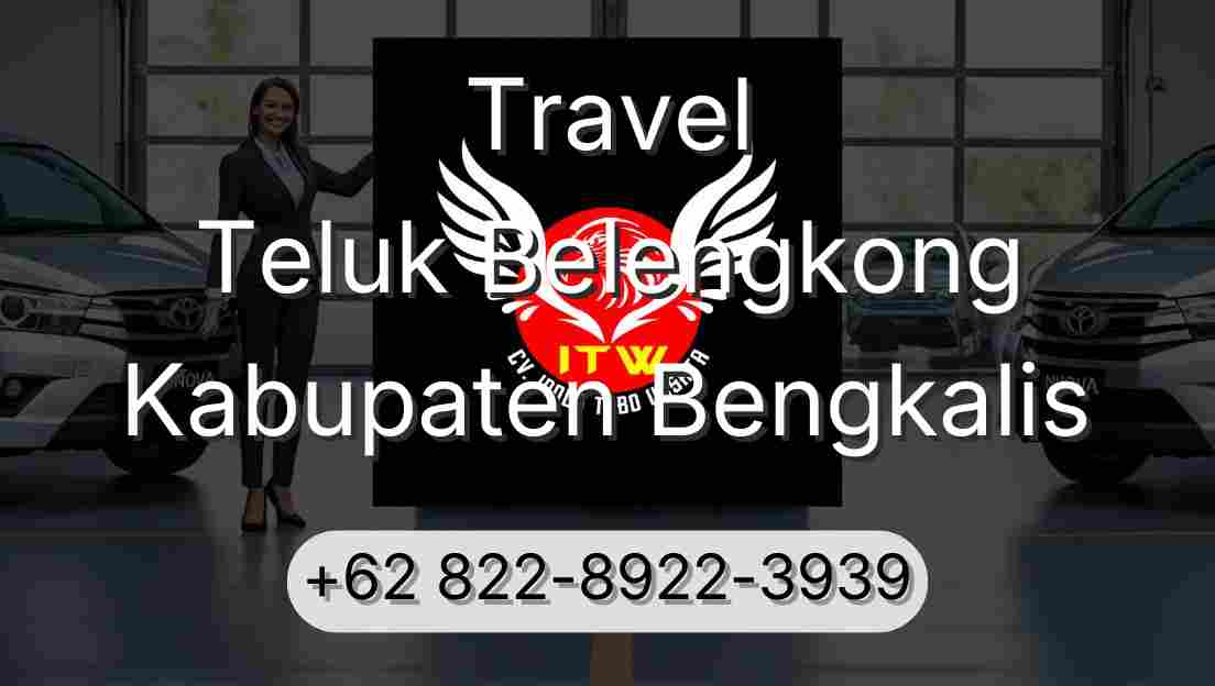 Travel Teluk Belengkong Kabupaten Bengkalis