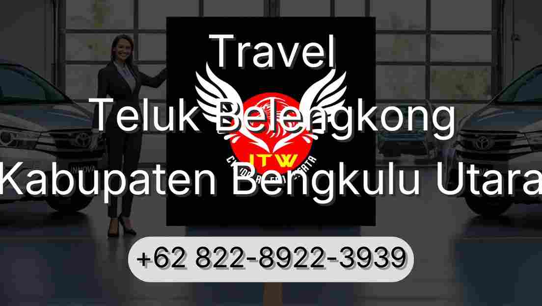 Travel Teluk Belengkong Kabupaten Bengkulu Utara