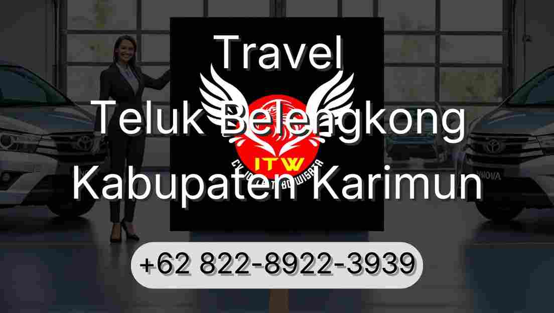 Travel Teluk Belengkong Kabupaten Karimun