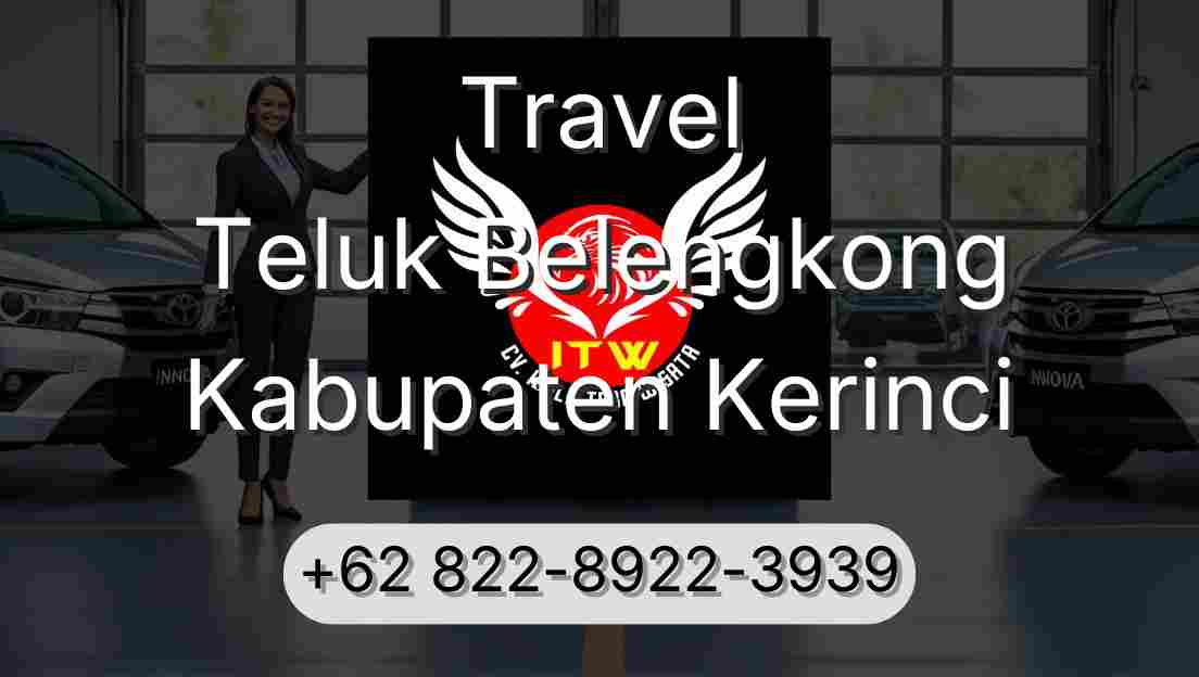 Travel Teluk Belengkong Kabupaten Kerinci