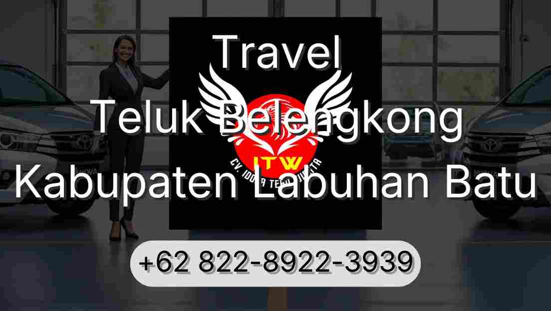 Travel Teluk Belengkong Kabupaten Labuhan Batu
