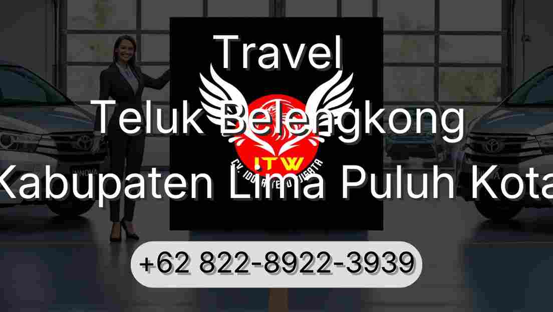 Travel Teluk Belengkong Kabupaten Lima Puluh Kota