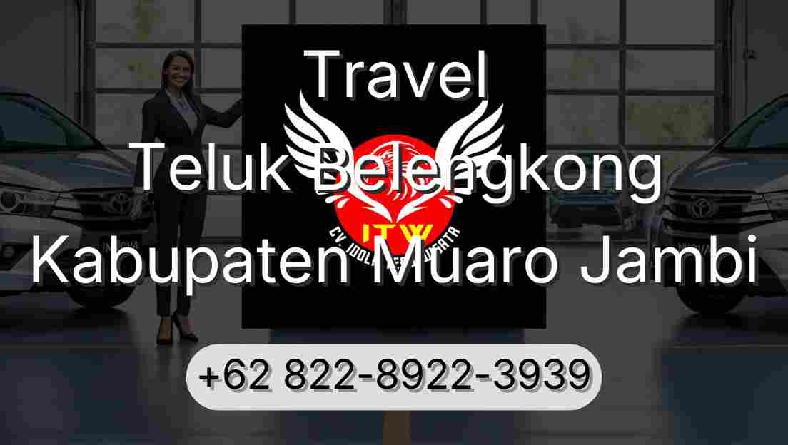 Travel Teluk Belengkong Kabupaten Muaro Jambi