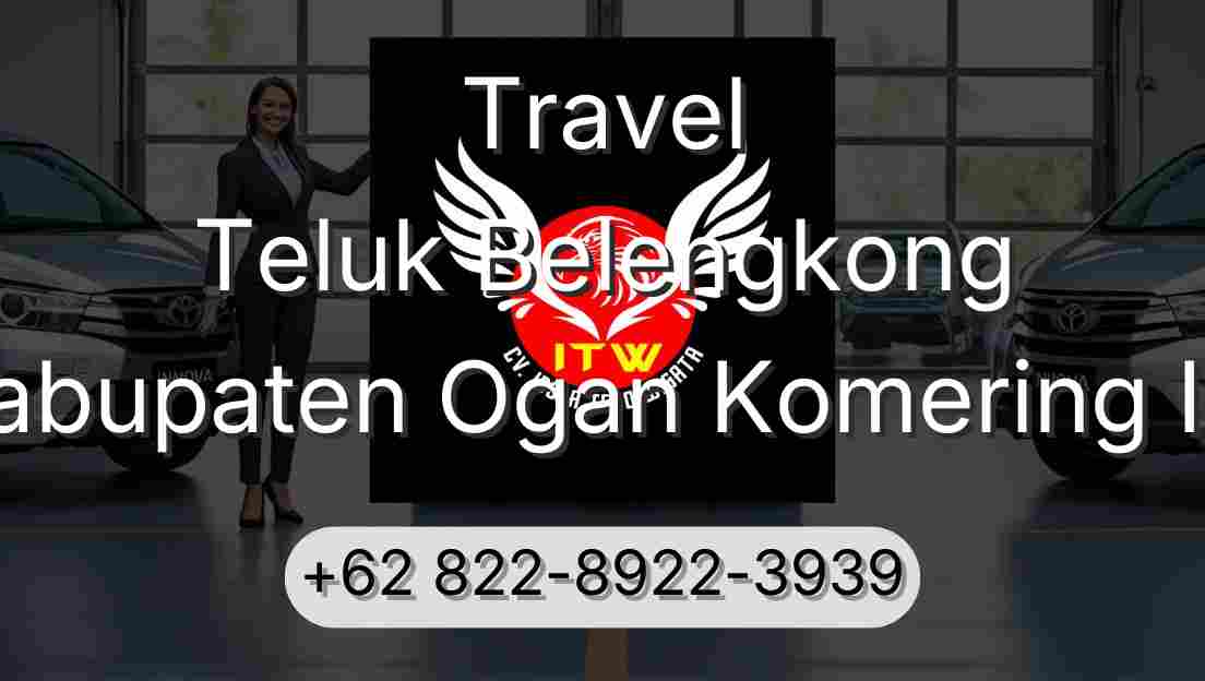 Travel Teluk Belengkong Kabupaten Ogan Komering Ilir