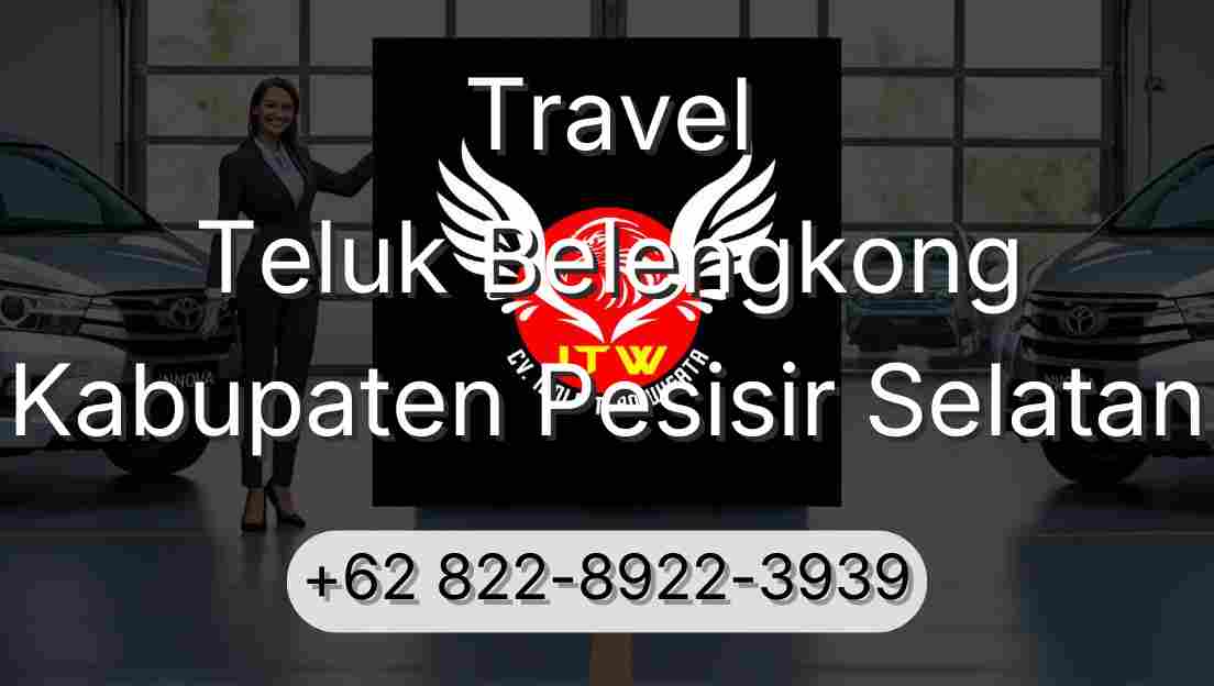Travel Teluk Belengkong Kabupaten Pesisir Selatan