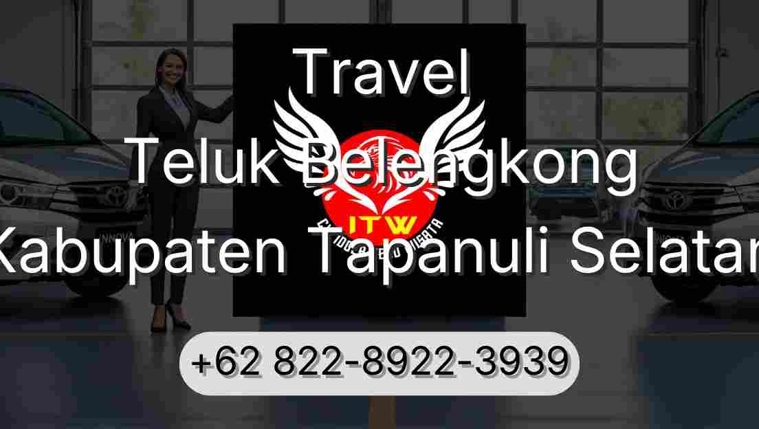 Travel Teluk Belengkong Kabupaten Tapanuli Selatan