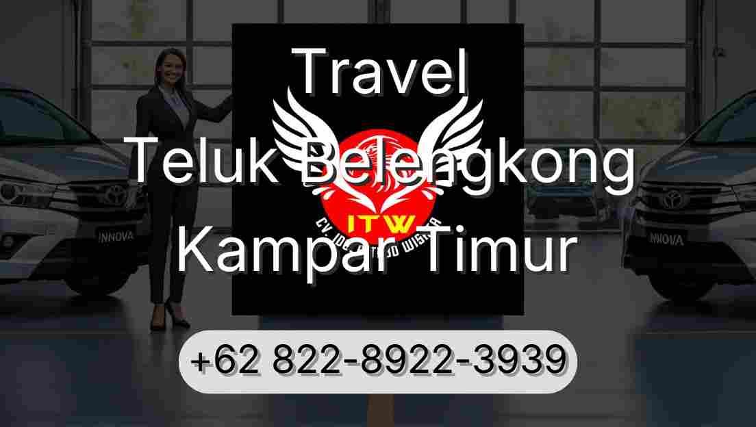 Travel Teluk Belengkong Kampar Timur