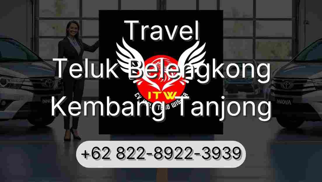 Travel Teluk Belengkong Kembang Tanjong