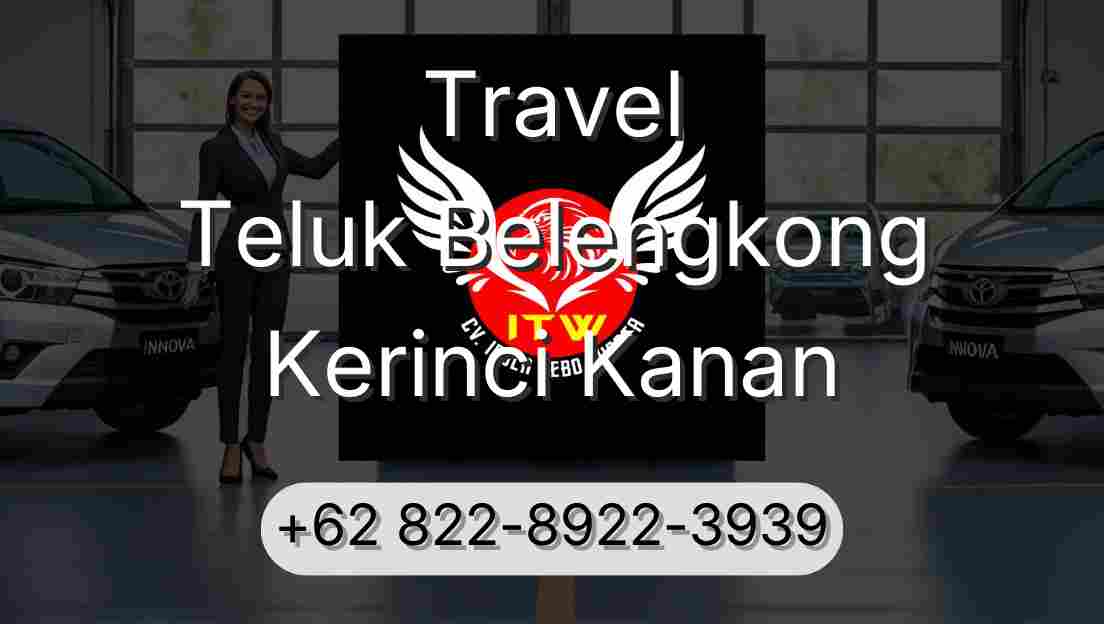 Travel Teluk Belengkong Kerinci Kanan