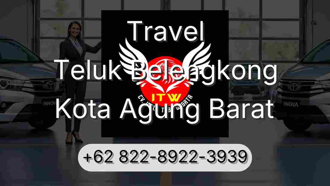 Travel Teluk Belengkong Kota Agung Barat
