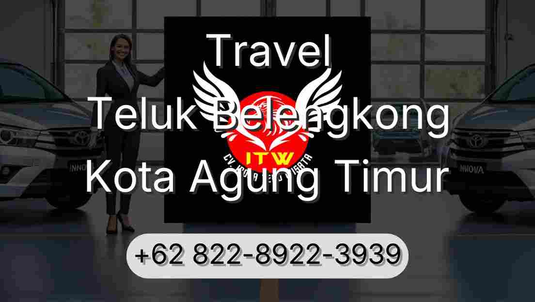 Travel Teluk Belengkong Kota Agung Timur